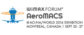 AeroMACS – Exhibition at 2016 ACI-NA/World Annual Conference