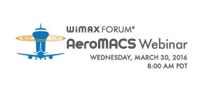 Webinar: Expect Enormous Changes in Aviation Performance with Certified AeroMACS